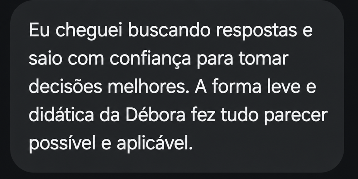Depoimento de aluna 6 sobre a imersão de gestão com Débora Vasconcelos